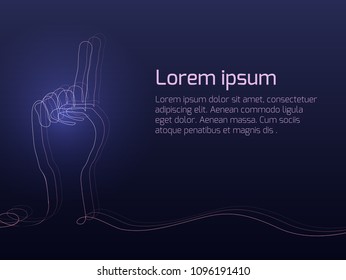 Neon illustration of gesture of hand from continuous line. The gesture of forefinger
with place for text. Vector element for presentation, banner and your creativity
