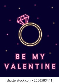 Neon illustration with a ring, hearts and the inscription Be my Valentine. Poster on the theme of Valentine's Day. Vector illustration in pink and yellow color scheme on a dark background.