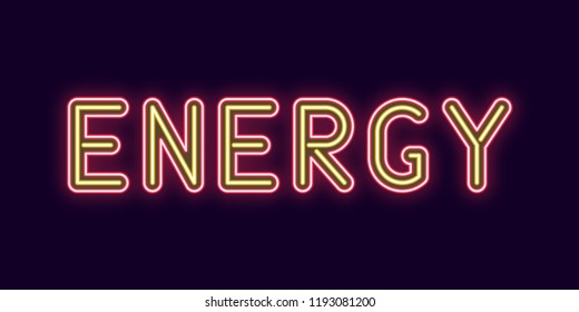 Neon inscription of Energy. Vector illustration, neon Text of Energy with glowing backlight, Red and Yellow colors. Isolated graphic element on the dark background for design