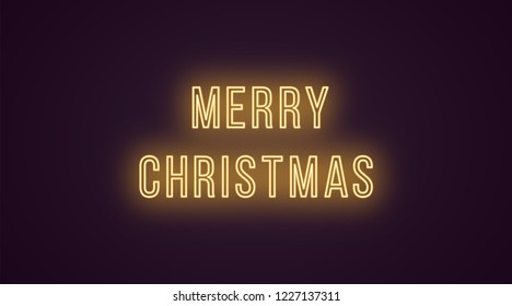 Neon inscription of Merry Christmas. Vector illustration, neon Text of Merry Christmas with glowing backlight in golden color. Isolated graphic element on the dark background for design