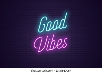 Neon lettering of Good Vibes. Glowing headline, bright neon cursive text of Good Vibes. Title template for web banner and poster. Blue and purple color
