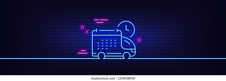 Neon light glow effect. Delivery schedule line icon. Logistics calendar sign. Cargo reminder symbol. 3d line neon glow icon. Brick wall banner. Delivery outline. Vector