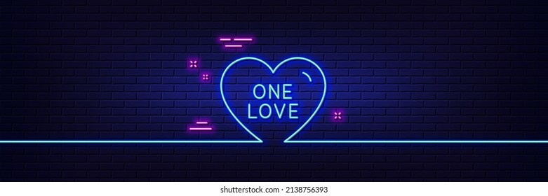 Neon light glow effect. One love line icon. Sweet heart sign. Valentine day symbol. 3d line neon glow icon. Brick wall banner. One love outline. Vector