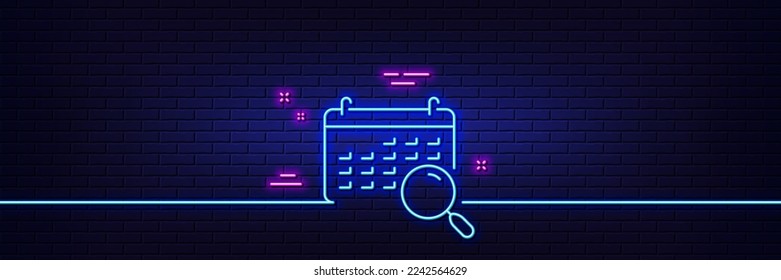 Neon light glow effect. Search calendar line icon. Find date sign. Magnify glass. 3d line neon glow icon. Brick wall banner. Search calendar outline. Vector