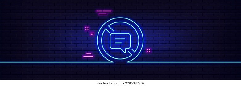 Neon light glow effect. Stop talking line icon. Chat Message or SMS sign. Closed Communication symbol. 3d line neon glow icon. Brick wall banner. Stop talking outline. Vector