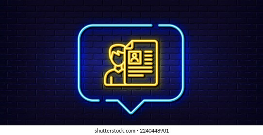 Neon light speech bubble. Business recruitment line icon. CV documents or Portfolio sign. Neon light background. Job interview glow line. Brick wall banner. Vector