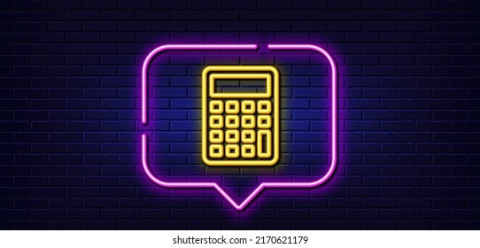 Neon light speech bubble. Calculator line icon. Accounting sign. Calculate finance symbol. Neon light background. Calculator glow line. Brick wall banner. Vector