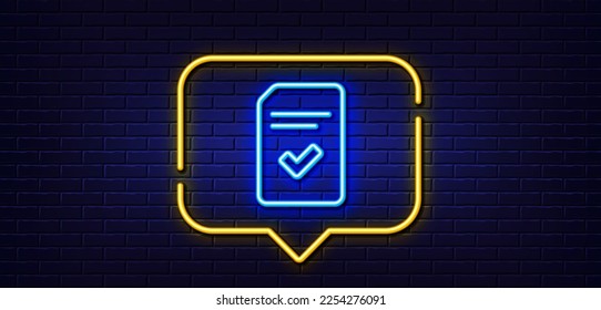 Neon light speech bubble. Checked Document line icon. Information File with Check sign. Correct Paper page concept symbol. Neon light background. Checked file glow line. Brick wall banner. Vector