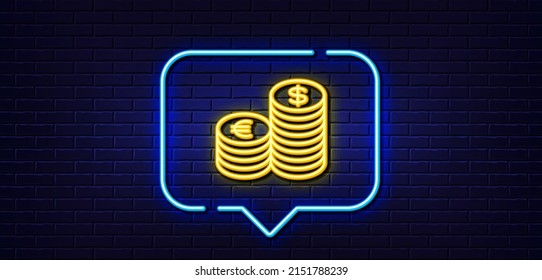 Neon Light Speech Bubble. Coins Money Line Icon. Banking Currency Sign. Euro And Dollar Cash Symbols. Neon Light Background. Currency Glow Line. Brick Wall Banner. Vector