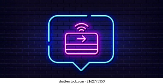 Neon light speech bubble. Contactless payment line icon. Credit card sign. Finance symbol. Neon light background. Contactless payment glow line. Brick wall banner. Vector