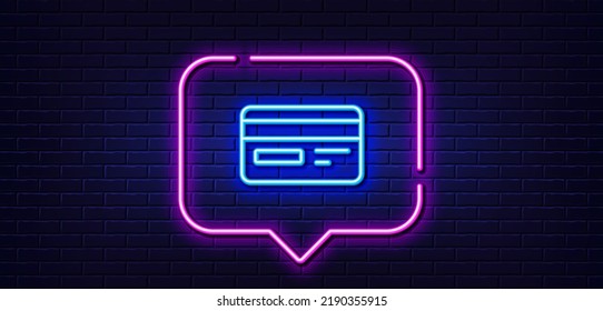 Neon light speech bubble. Credit card line icon. Bank payment method sign. Online Shopping symbol. Neon light background. Credit card glow line. Brick wall banner. Vector