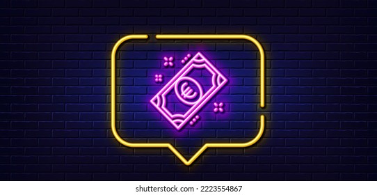 Neon light speech bubble. Euro money line icon. Payment method sign. Eur symbol. Neon light background. Euro money glow line. Brick wall banner. Vector