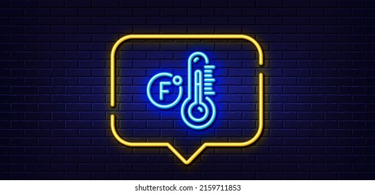 Neon Light Speech Bubble. Fahrenheit Thermometer Line Icon. Temperature Diagnostic Sign. Fever Measuring Symbol. Neon Light Background. Fahrenheit Thermometer Glow Line. Brick Wall Banner. Vector