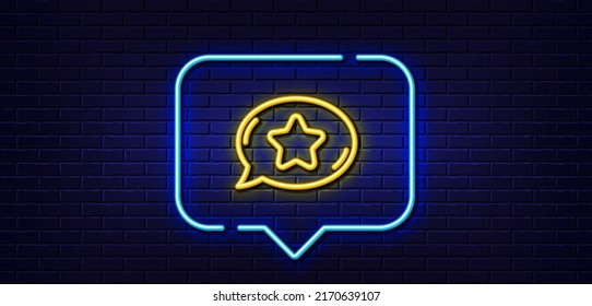 Neon light speech bubble. Favorite chat line icon. Speech bubble with star sign. Best symbol. Neon light background. Favorite chat glow line. Brick wall banner. Vector