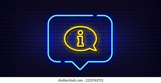 Neon light speech bubble. Information line icon. Info center sign. Support speech bubble symbol. Neon light background. Information glow line. Brick wall banner. Vector