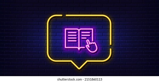 Neon light speech bubble. Instruction Book line icon. Education with hand pointer symbol. E-learning sign. Neon light background. Read instruction glow line. Brick wall banner. Vector