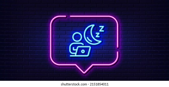 Neon light speech bubble. Night shift line icon. Online insomnia sign. Dream office symbol. Neon light background. Shift glow line. Brick wall banner. Vector
