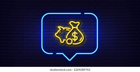Neon light speech bubble. Piggy bank line icon. Coins money sign. Business savings symbol. Neon light background. Piggy bank glow line. Brick wall banner. Vector