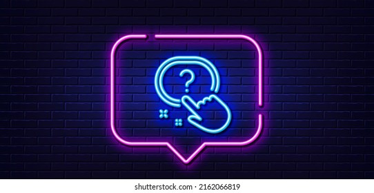 Neon light speech bubble. Question button line icon. Ask help sign. Faq questionnaire symbol. Neon light background. Question button glow line. Brick wall banner. Vector