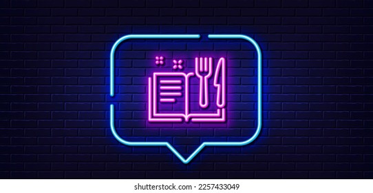 Neon light speech bubble. Recipe book line icon. Cutlery sign. Fork, knife symbol. Neon light background. Recipe book glow line. Brick wall banner. Vector
