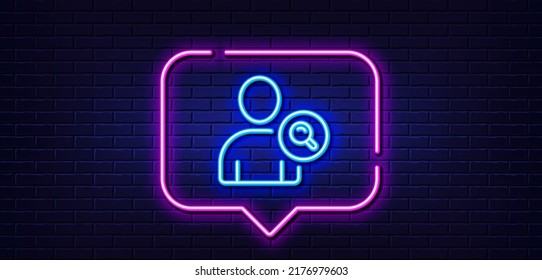 Neon light speech bubble. Search User line icon. Profile Avatar with Magnifying glass sign. Person silhouette symbol. Neon light background. Find user glow line. Brick wall banner. Vector