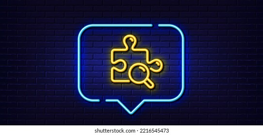 Neon light speech bubble. Search puzzle line icon. Jigsaw piece sign. Find solution symbol. Neon light background. Search puzzle glow line. Brick wall banner. Vector