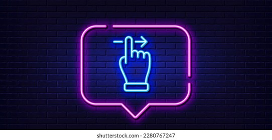 Neon light speech bubble. Touchscreen gesture line icon. Slide right arrow sign. Swipe action symbol. Neon light background. Touchscreen gesture glow line. Brick wall banner. Vector