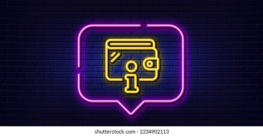 Neon light speech bubble. Wallet line icon. Money purse with Info sign. Cash budget symbol. Neon light background. Wallet glow line. Brick wall banner. Vector