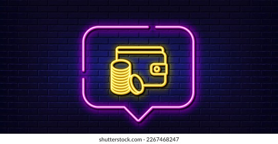 Neon light speech bubble. Wallet with Coins line icon. Cash money sign. Payment method symbol. Neon light background. Payment method glow line. Brick wall banner. Vector