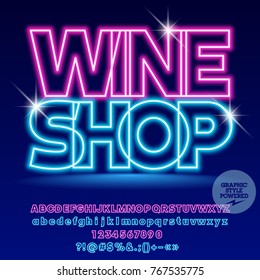 Neon light  vector shiny banner Wine Shop. Set of electric modern Alphabet Letters, Numbers and Symbols