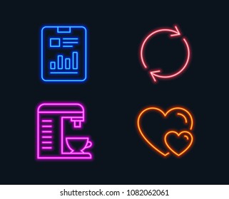 Neon lights. Set of Coffee machine, Full rotation and Report document icons. Hearts sign. Cappuccino machine, Refresh or reload, Page with charts. Romantic relationships.  Glowing graphic designs