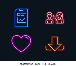 Neon lights. Set of Heart, People communication and Report document icons. Download sign. Love feelings, People talking, Statistics file. Load file.  Glowing graphic designs. Vector