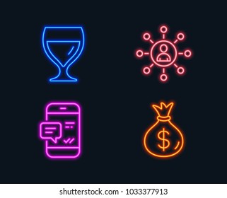 Neon lights. Set of Wine glass, Networking and Smartphone notification icons. Money bag sign. Cabernet wineglass, Business communication, Chat message. Usd currency.  Glowing graphic designs. Vector