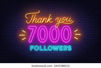 Neon message Thank You 7000 Followers on brick wall background