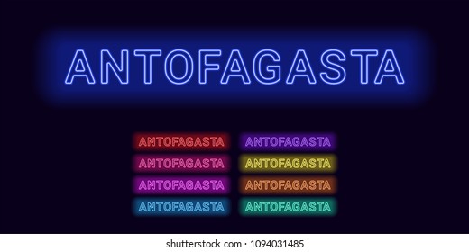 Neon name of Antofagasta city. Vector illustration of Antofagasta inscription consisting of neon outlines, with backlight on the dark background. Set of different colors