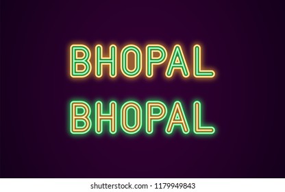 Neon name of Bhopal city in India. Vector illustration of Bhopal inscription in Neon style with backlight, Green and Orange colors. Isolated glowing city for decoration of the Diwali festival