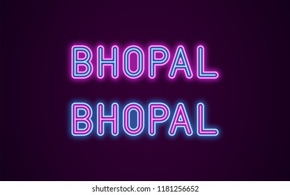 Neon name of Bhopal city in India. Vector illustration of Bhopal inscription in Neon style with backlight, Blue and Purple colors. Isolated glowing city for decoration of the Diwali festival