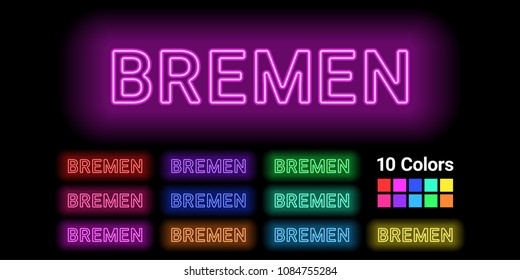 Neon name of Bremen city. Vector illustration of Bremen inscription consisting of neon outlines, with backlight on the dark background. Set of different colors