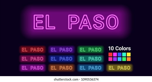 Neon name of El Paso city. Vector illustration of El Paso inscription consisting of neon outlines, with backlight on the dark background. Set of different colors