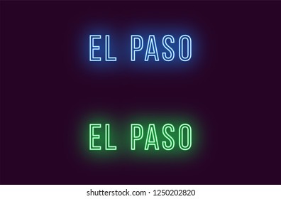 Neon name of El Paso city in USA. Vector text of El Paso, Neon inscription with backlight in Thin style, blue and green colors. Isolated glowing title for decoration. Without overlay mode