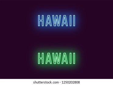 Neon name of Hawaii state in USA. Vector text of Hawaii, Neon inscription with backlight in Thin style, blue and green colors. Isolated glowing title for decoration. Without overlay mode