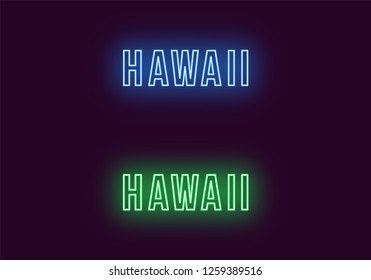 Neon name of Hawaii state in USA. Vector text of Hawaii, Neon inscription with backlight in Bold style, blue and green colors. Isolated glowing title for decoration. Without overlay mode