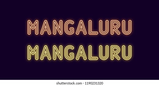 Neon name of Mangaluru city in India. Vector illustration of Mangaluru inscription in Neon style with backlight, Yellow and Orange colors. Isolated glowing city for decoration of the Diwali festival