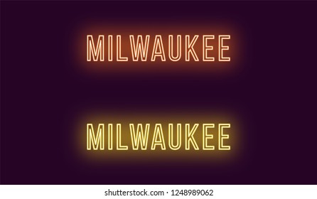 Neon name of Milwaukee city in USA. Vector text of Milwaukee, Neon inscription with backlight in Thin style, orange and yellow colors. Isolated glowing title for decoration. Without overlay mode