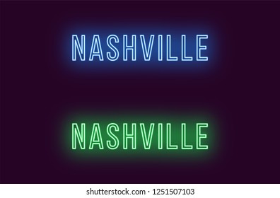 Neon name of Nashville city in USA. Vector text of Nashville, Neon inscription with backlight in Thin style, blue and green colors. Isolated glowing title for decoration. Without overlay mode