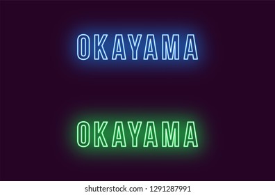 Neon name of Okayama city in Japan. Vector text of Okayama, Neon inscription with backlight in Bold style, blue and green colors. Isolated glowing title for decoration. Without overlay mode