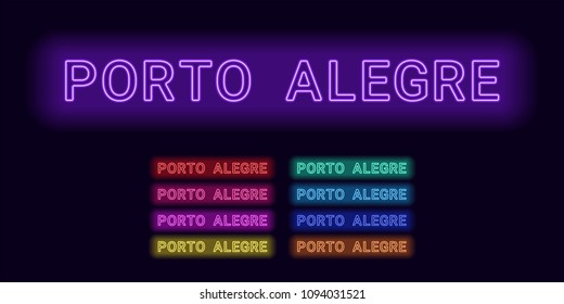 Neon name of Porto Alegre city. Vector illustration of Porto Alegre inscription consisting of neon outlines, with backlight on the dark background. Set of different colors