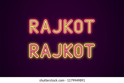 Neon name of Rajkot city in India. Vector illustration of Rajkot inscription in Neon style with backlight, Red and Yellow colors. Isolated glowing city for decoration of the Diwali festival