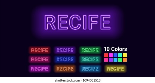 Neon name of Recife city. Vector illustration of Recife inscription consisting of neon outlines, with backlight on the dark background. Set of different colors