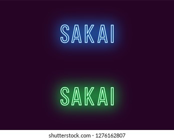 Neon name of Sakai city in Japan. Vector text of Sakai, Neon inscription with backlight in Thin style, blue and green colors. Isolated glowing title for decoration. Without overlay mode
